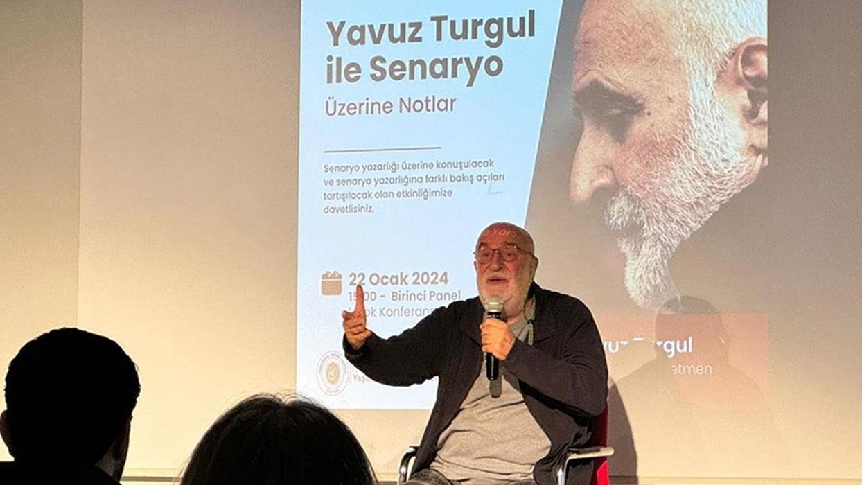 Usta sinemacı Yavuz Turgul: Senaryo yazacak kişide duygusal farkındalık meselesi son derece önemli