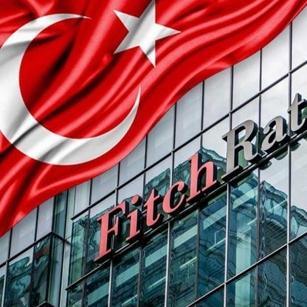 Fitch'ten çarpıcı Türkiye mesajı