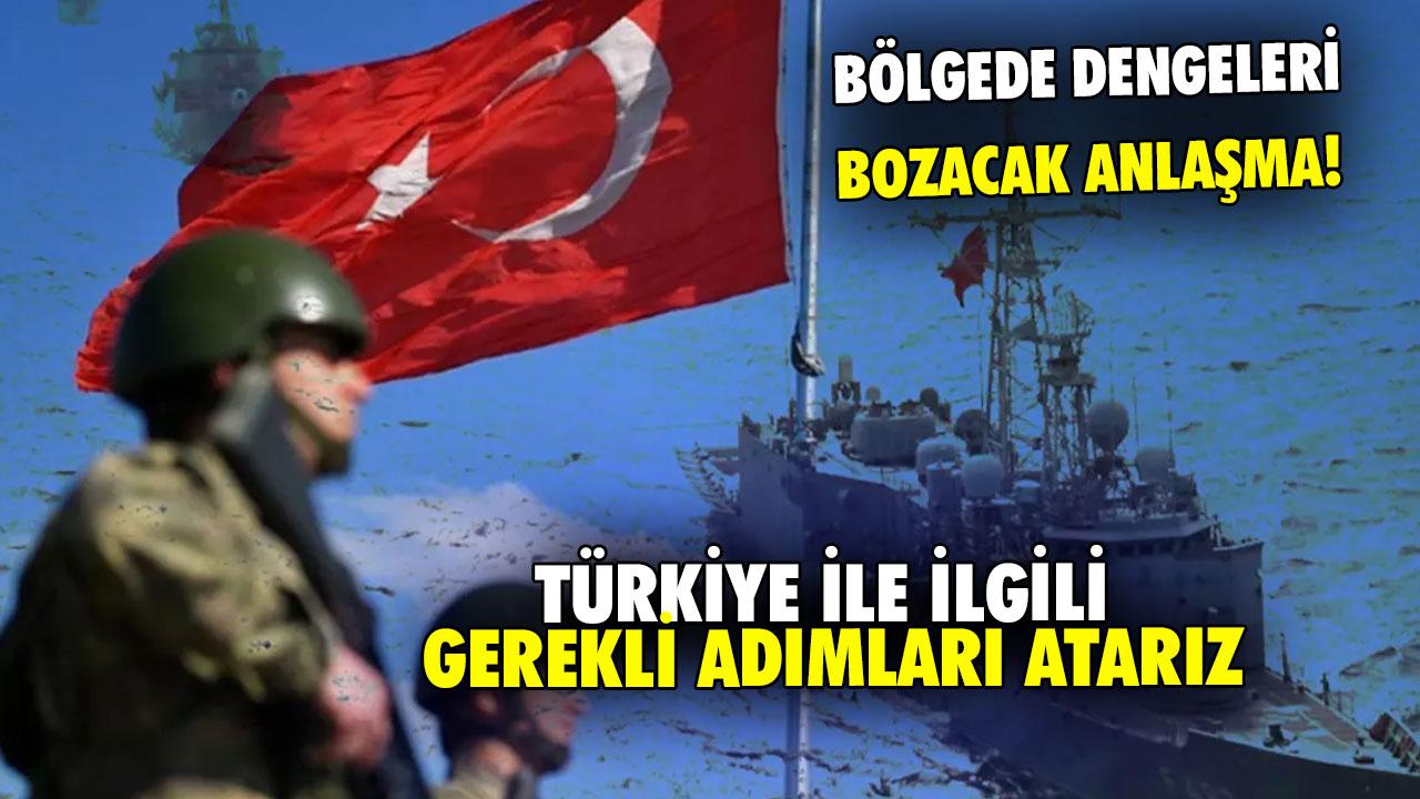 Bölgede dengeleri bozacak anlaşma: Türkiye ile gerekli adımları atarız