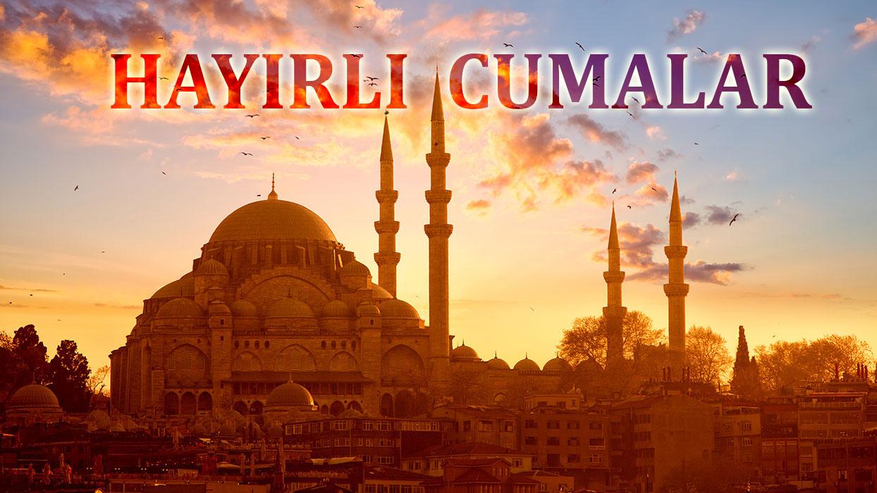 En güzel, yeni, resimli cuma mesajları 2024 | Yazılı, dualı, Hadisli, Ayetli cuma mesajları