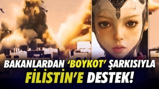 Bakanlardan "Boykot" şarkısı ile Filistin'e destek 