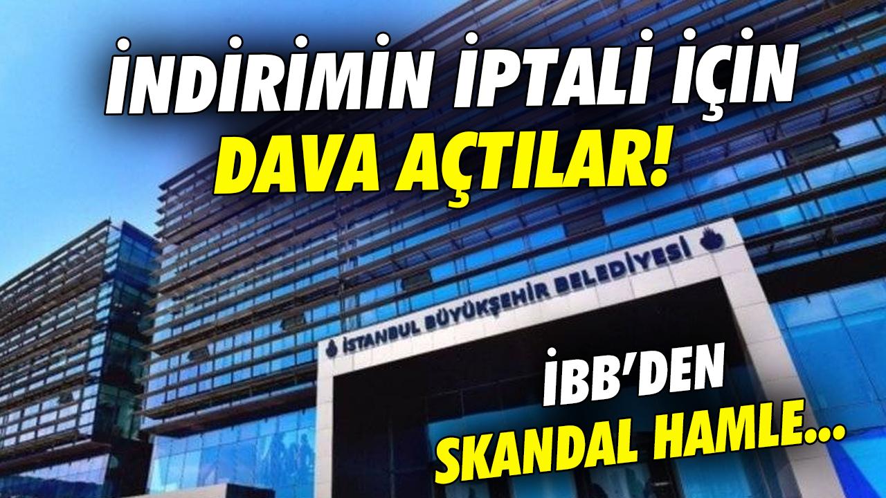 İBB'den skandal adım! Doğal gaz indiriminin iptali için dava açtılar