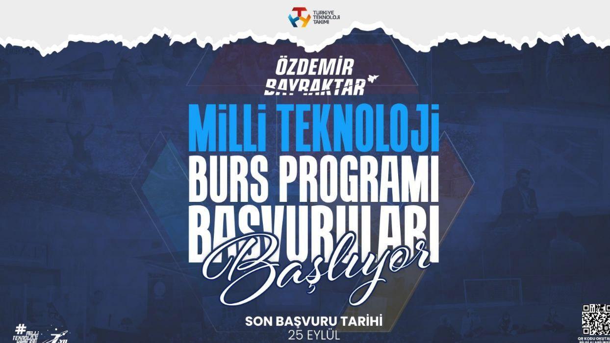Özdemir Bayraktar Milli Teknoloji Burs Programı başvuruları başladı