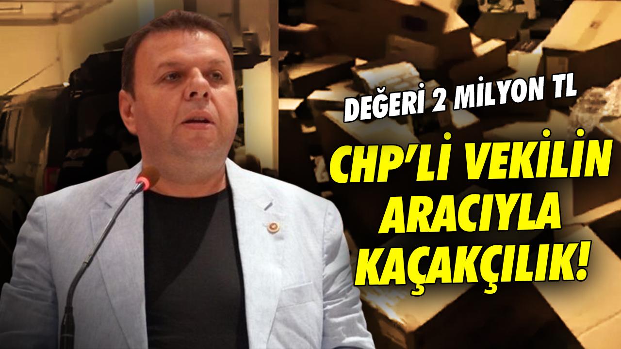 Edirne'de kaçakçılık operasyonu! Aracın CHP'li vekil Ediz Hün'e ait olduğu çıktı