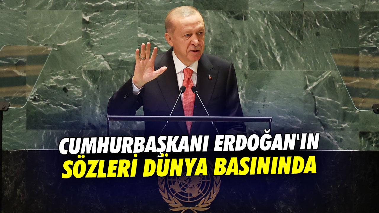 Dünya basını Başkan Erdoğan'ın BM'deki tarihi sözlerini böyle duyurdu
