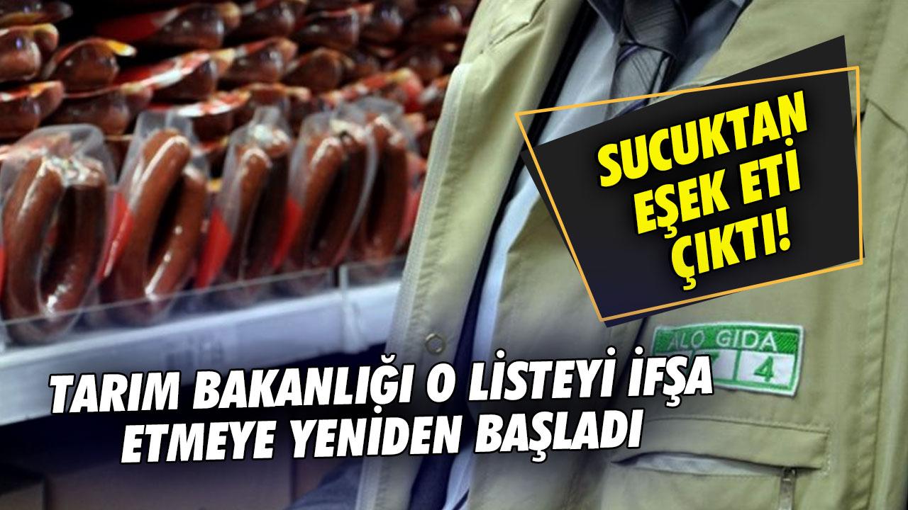 Sucuktan eşek eti çıktı! Gıdada sahteciliğe geçit yok! Bakanlık düğmeye bastı