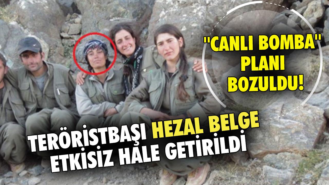 MİT, PKK'nın ''canlı bomba'' planını bozdu! Teröristbaşı Hezal Belge etkisiz hale getirildi