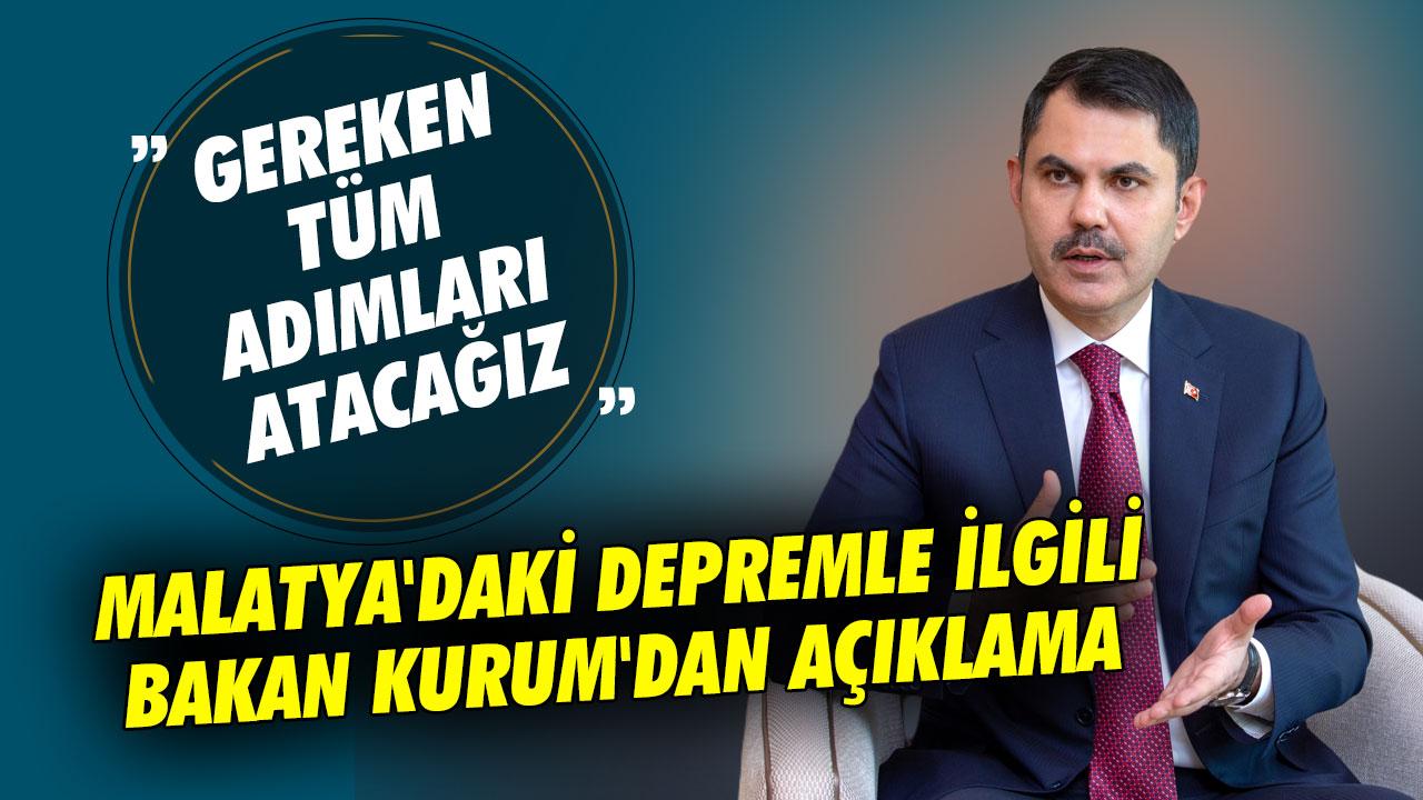 Bakan Kurum'dan Malatya'daki depremle ilgili açıklama: Elazığ'da 20 ağır hasarlı bina tespit edilmiştir