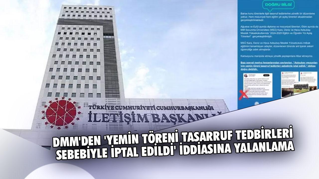 DMM'den 'yemin töreni tasarruf tedbirleri sebebiyle iptal edildi' iddiasına yalanlama