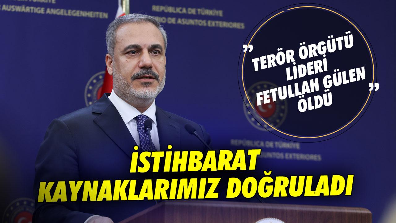 Bakan Fidan: Karanlık örgütün lideri ölmüştür