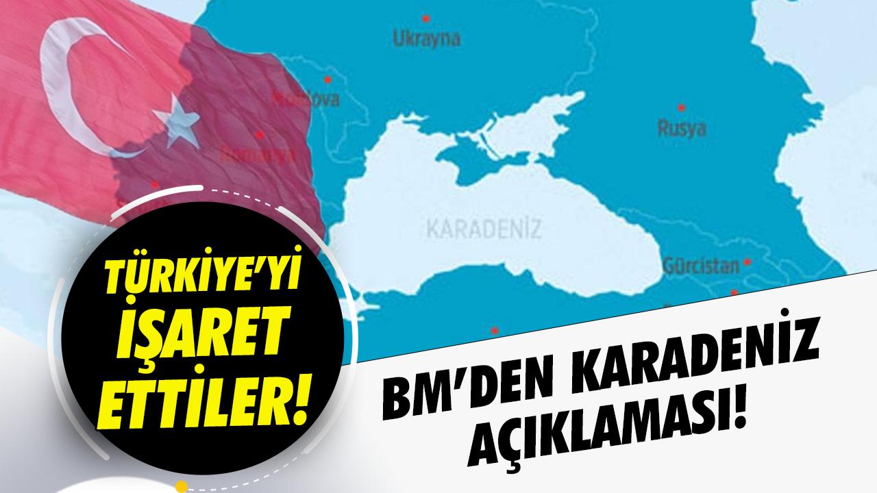 Türkiye'yi işaret ettiler! BM'den Karadeniz açıklaması