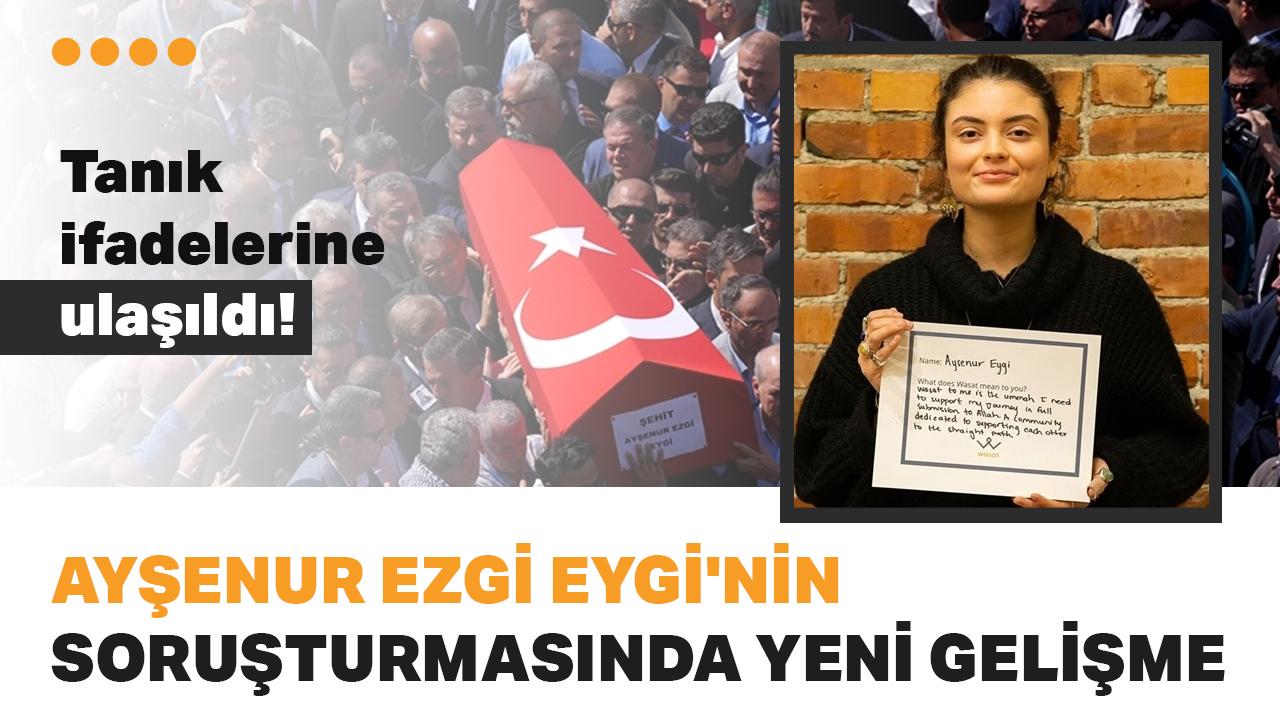 Ayşenur Ezgi Eygi'nin soruşturmasında yeni gelişme... Tanık ifadelerine ulaşıldı: Doğrudan hedef alındı