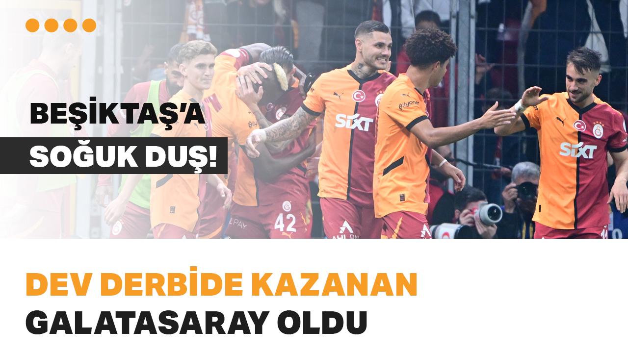 Beşiktaş'a soğuk duş! Dev derbide kazanan Galatasaray oldu