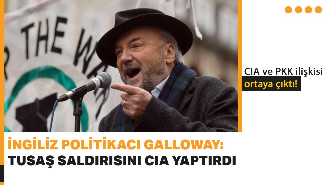 İngiliz politikacı George Galloway: CIA ve PKK ilişkisi ortaya çıktı!