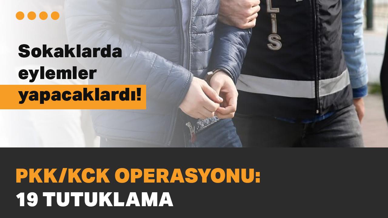 Eylem hazırlığında oldukları tespit edildi! İstanbul'da PKK/KCK operasyonu: 19 tutuklama