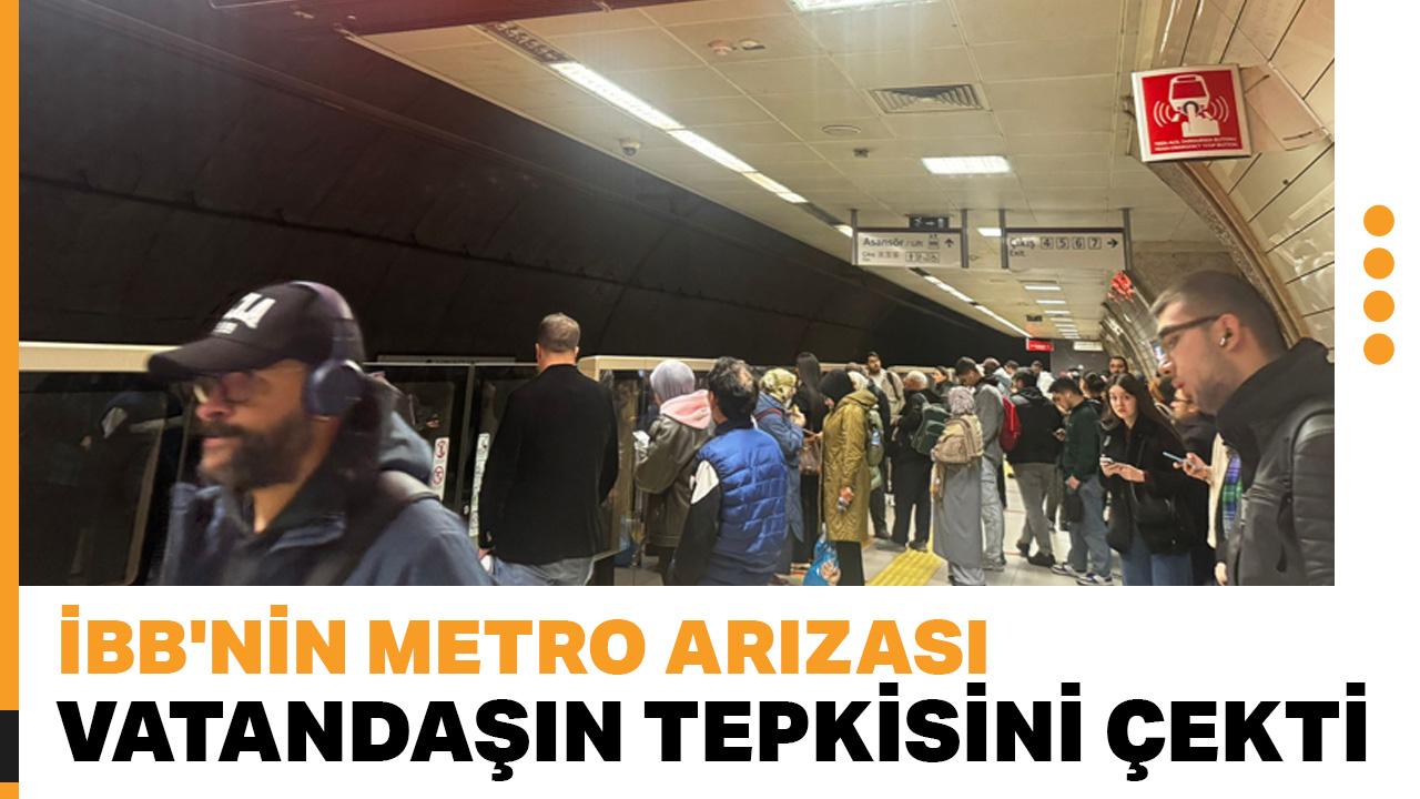 İBB'nin metro arızası vatandaşın tepkisini çekti