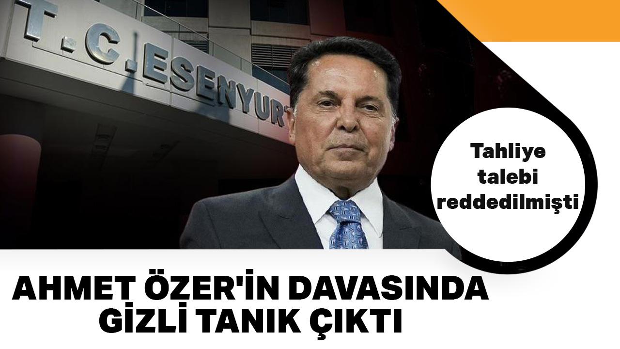 Ahmet Özer'in davasında gizli tanık çıktı