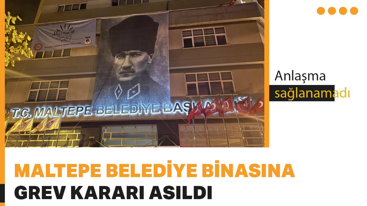 Maltepe Belediye binasında grev kararı asıldı!