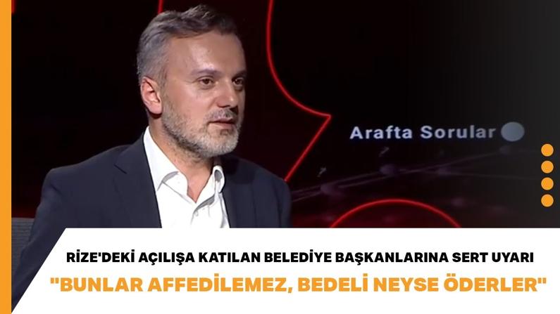 "Bunlar affedilemez, bedeli neyse öderler"