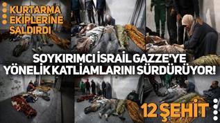 Soykırımcı İsrail Gazze'ye yönelik katliamlarını sürdürüyor! Kurtarma ekiplerine saldırdu