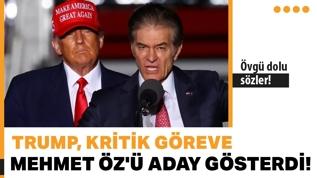 Övgü dolu sözler! Trump, kritik göreve Mehmet Öz'ü aday gösterdi!