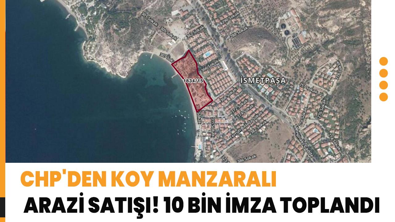 İzmir Foça'da CHP belediyesinin koy manzaralı arazi satışına tepki