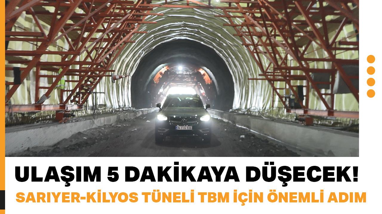 Ulaşım 5 dakikaya düşecek! İSarıyer-Kilyos Tüneli TBM için önemli adım