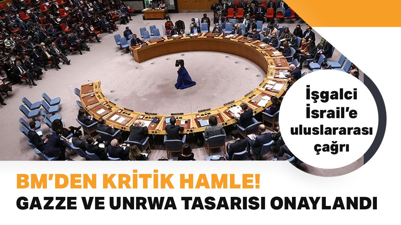 BM'den Gazze ve UNRWA için kritik hamle! İşgalci İsrail'e uluslararası çağrı
