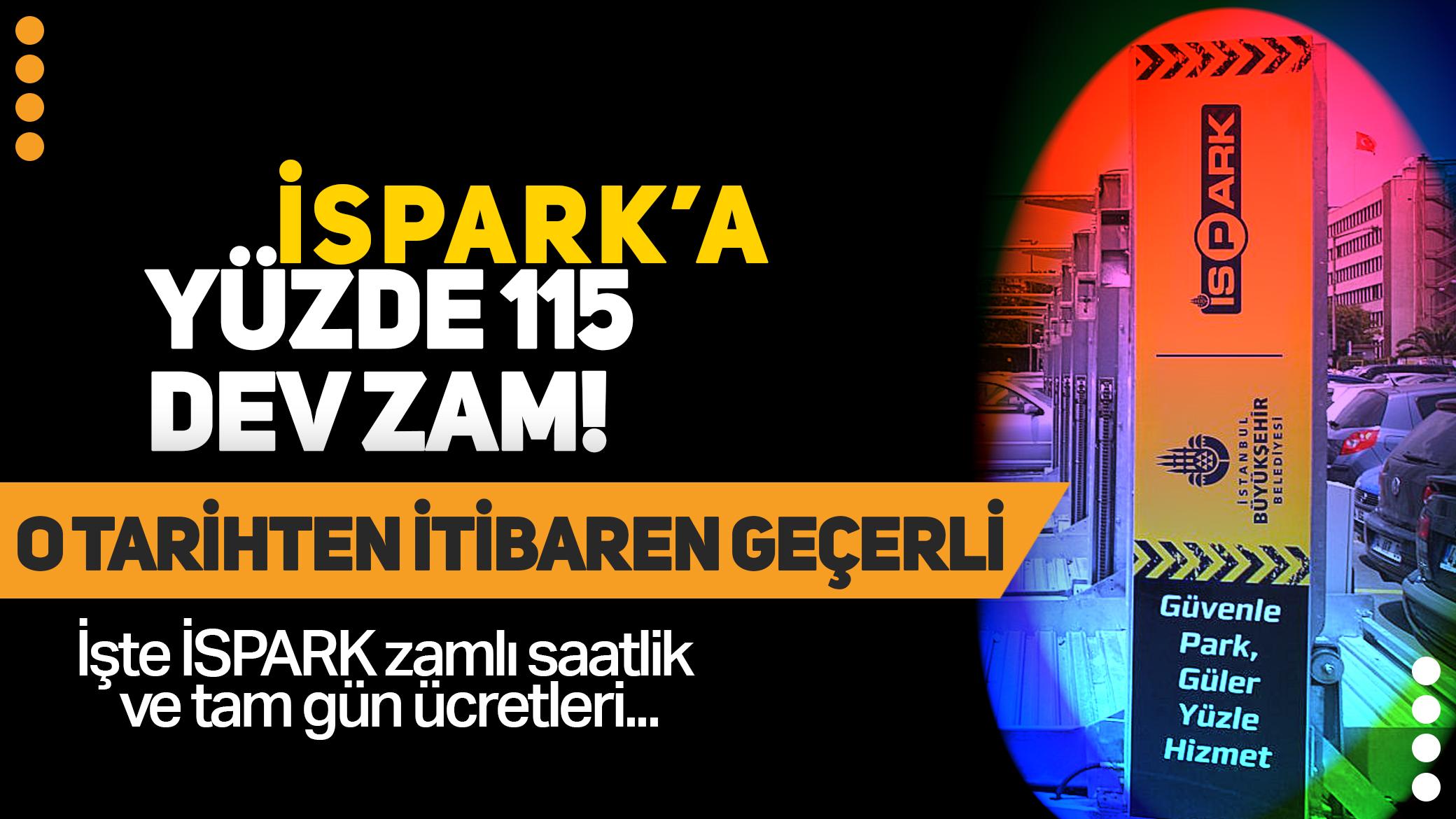 İSPARK ücretlerine yüzde 115 dev zam! İşte İSPARK zamlı saatlik ve tam gün ücretleri…