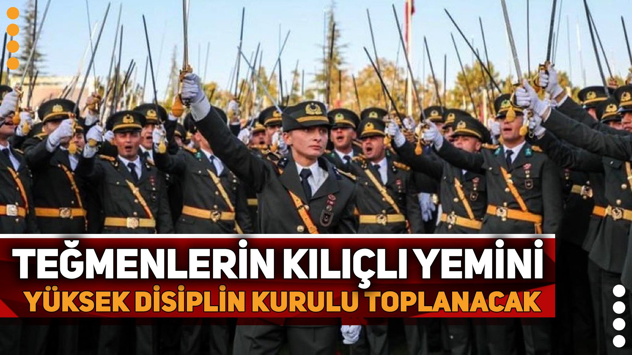 Teğmenlerin kılıçlı yemini... Yüksek Disiplin Kurulu 16 Ocak'ta toplanacak