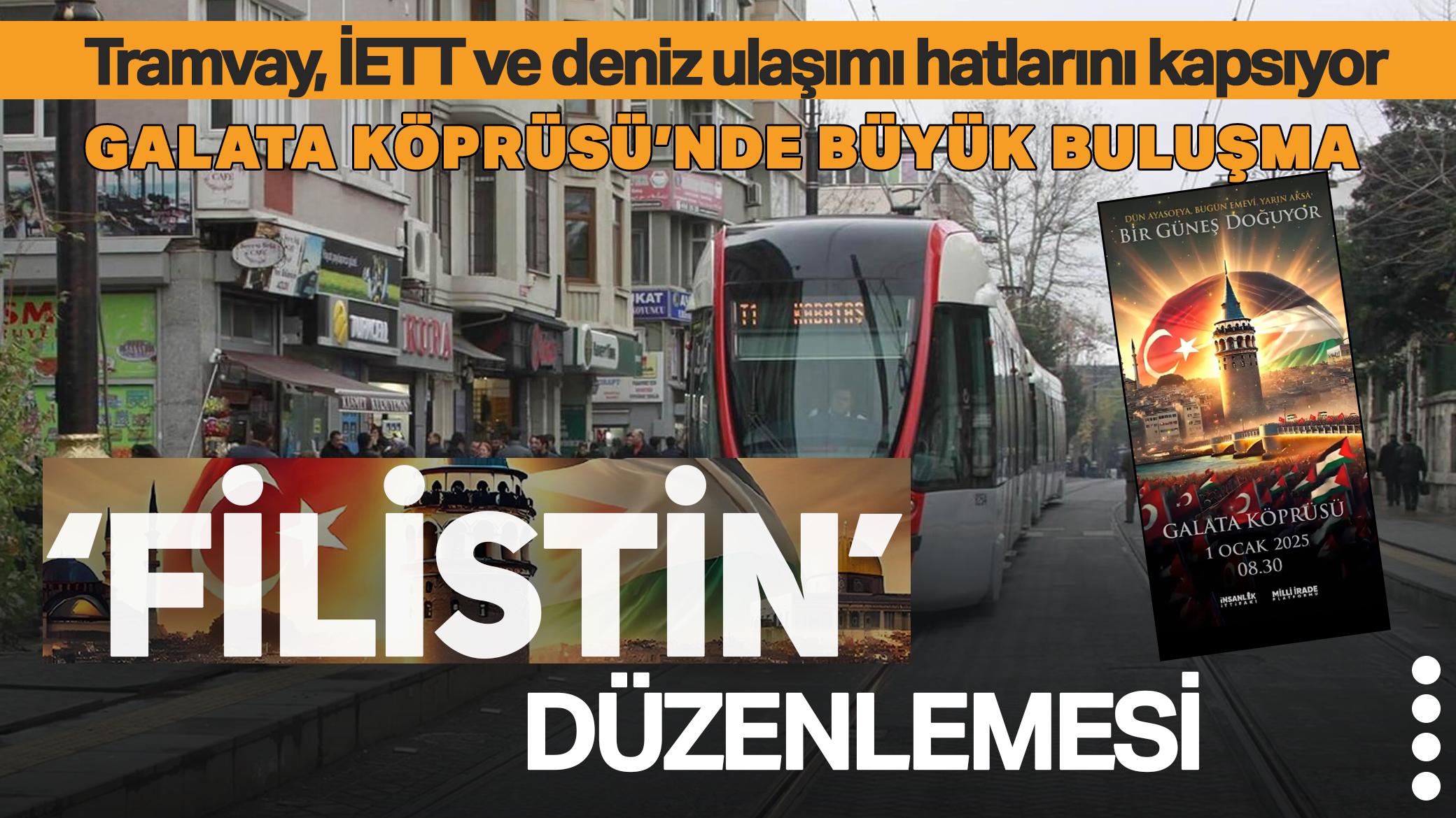 Valilikten karar: Toplu ulaşıma 'Filistin' düzenlemesi! tramvay, İETT ve deniz ulaşım hatlarını kapsıyor