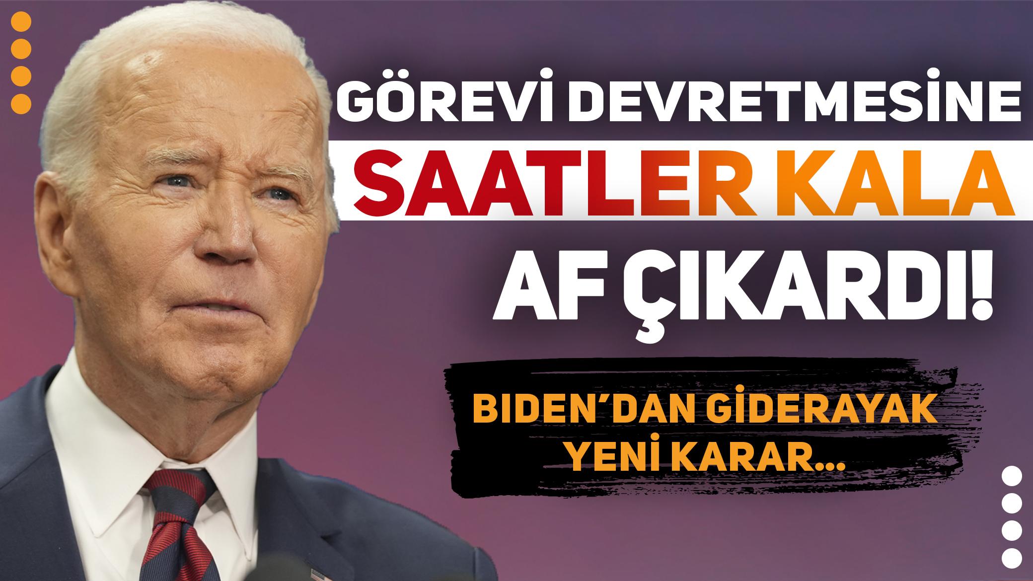 Biden'dan giderayak yeni karar! Af çıkardı
