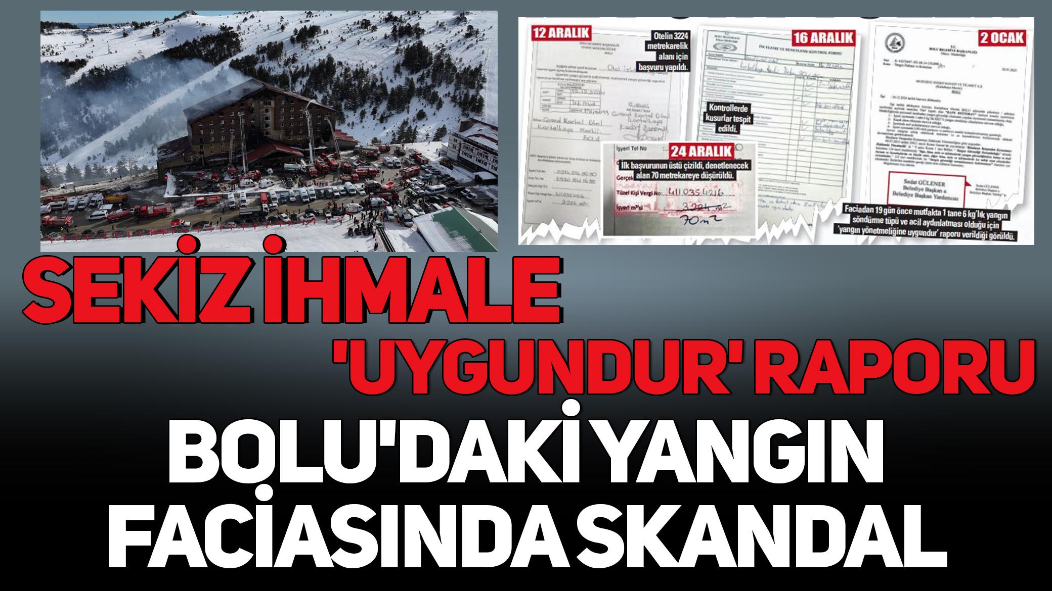 Bolu'daki yangın faciasında skandal rapor zinciri ortaya çıktı! Sekiz ihmale 'uygundur' raporu