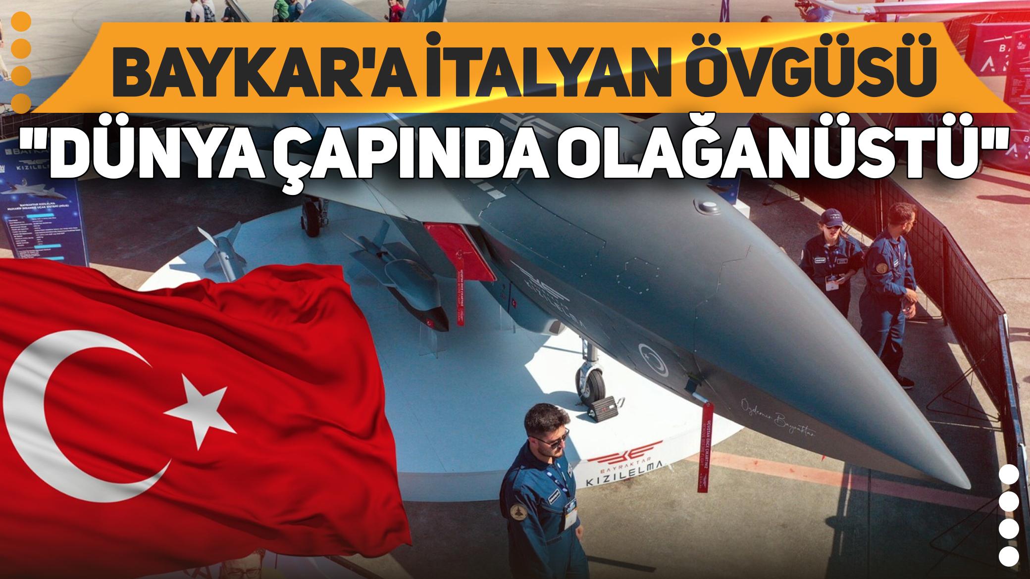 Baykar'a İtalyan övgüsü: "Dünya çapında olağanüstü"