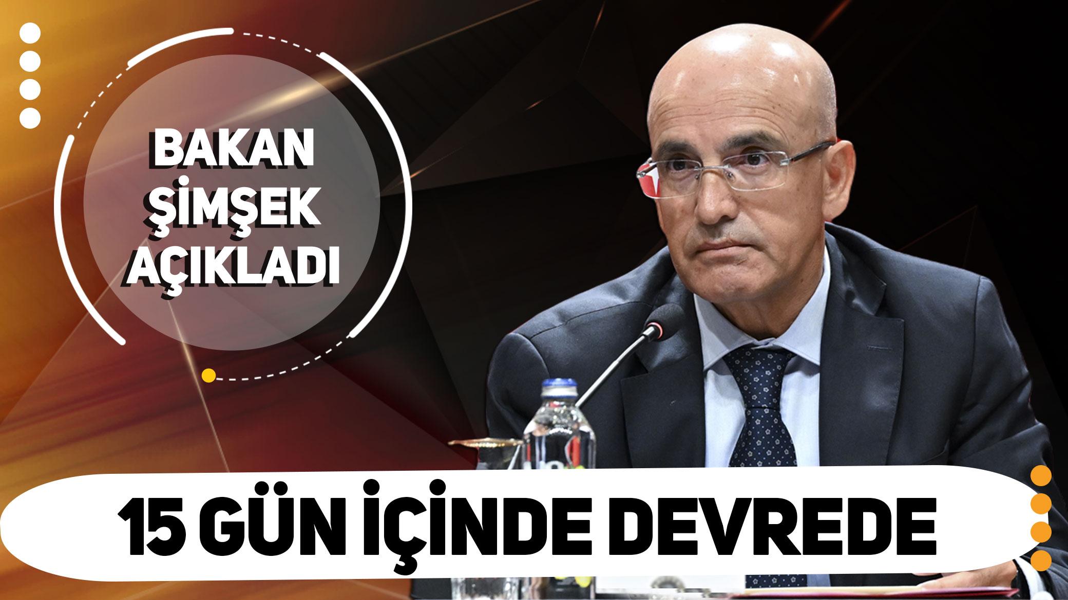 Bakan Şimşek Açıkladı: Kefalet Paketi 15 Gün İçinde Devrede