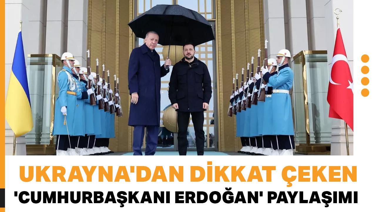 Zelenski-Trump tartışması sonrası Ukrayna'dan dikkat çeken 'Erdoğan' paylaşımı