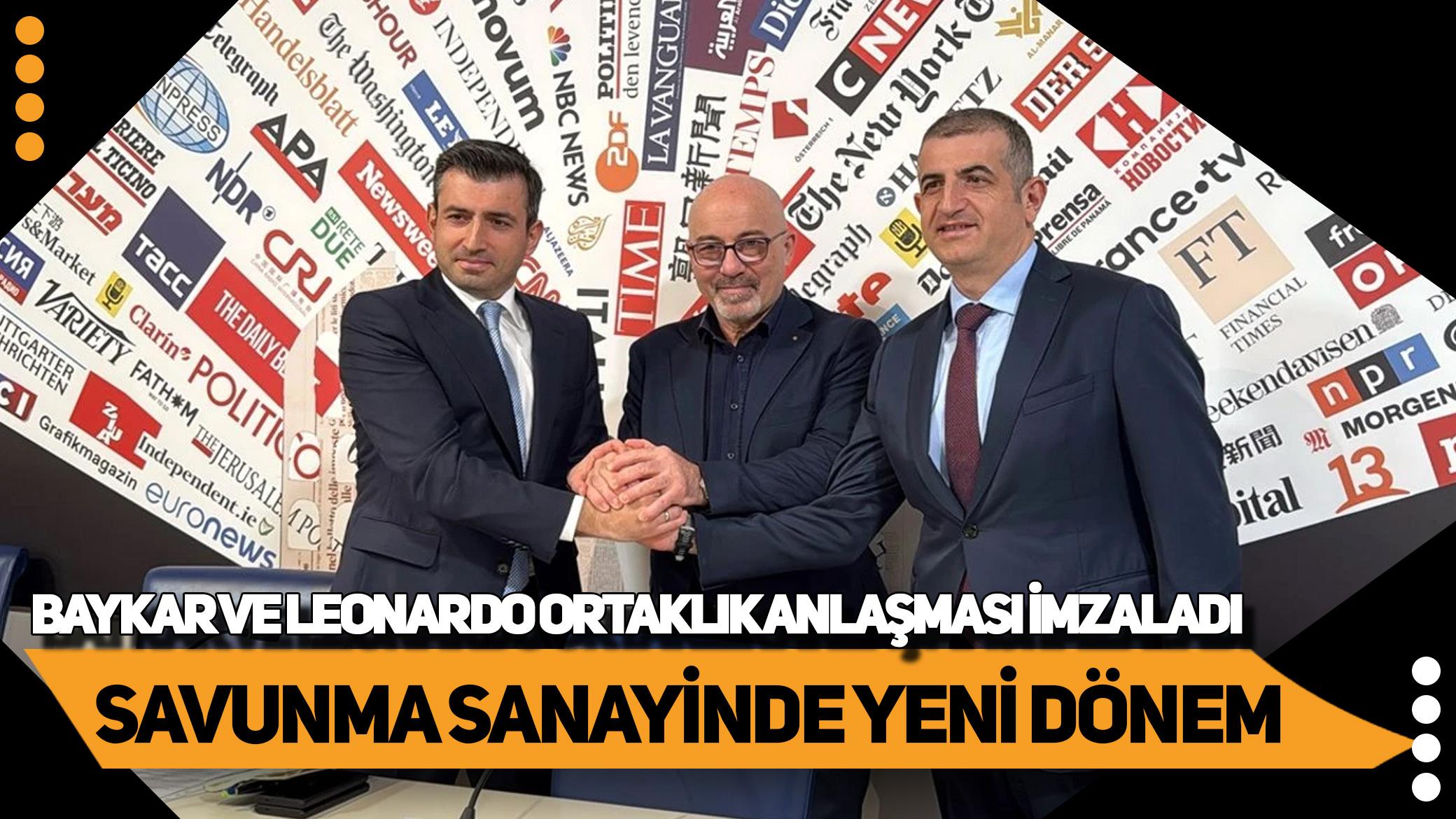 Baykar ve Leonardo ortaklık anlaşması imzaladı: Savunma sanayinde yeni dönem