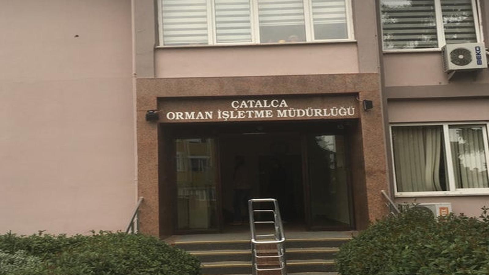 ÇATALCA ORMAN İŞLETME MÜDÜRLÜĞÜNDEN