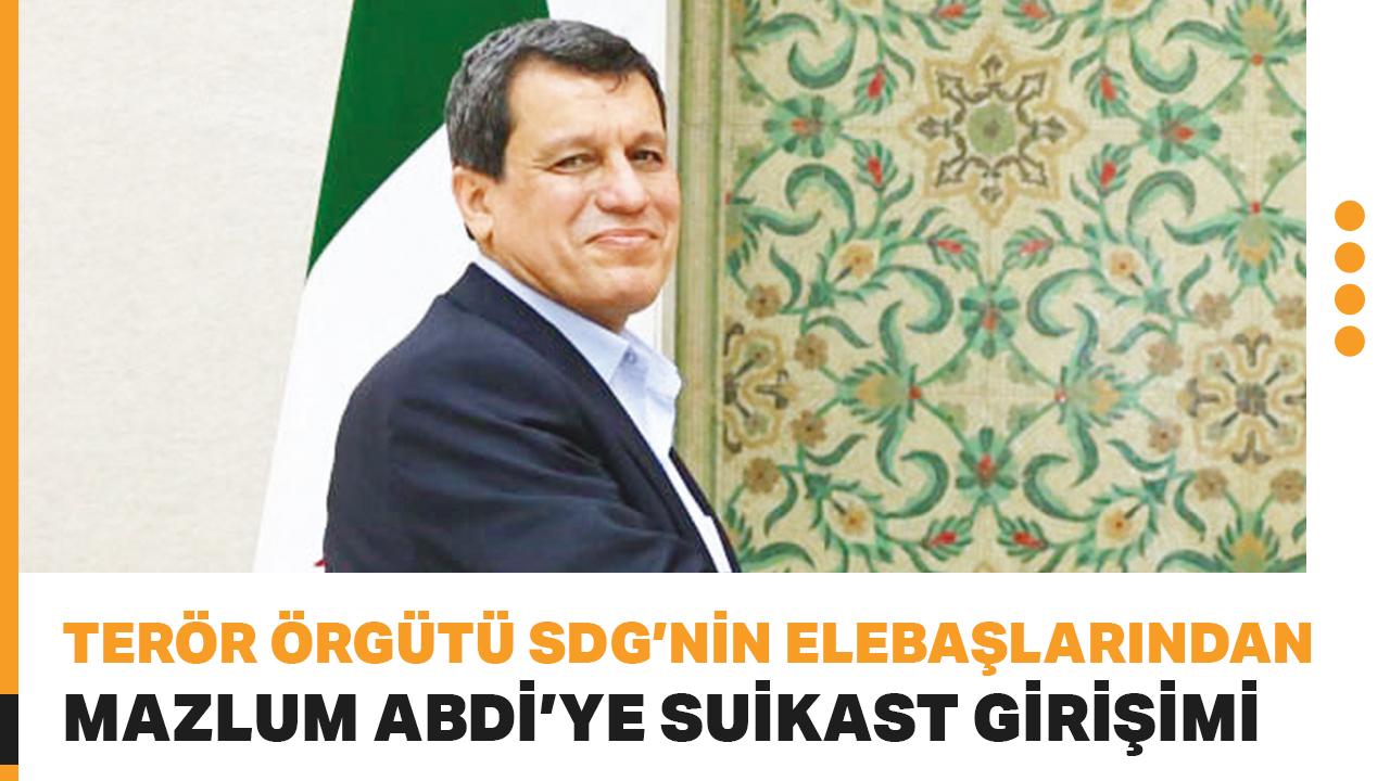 Terör örgütü SDG'nin elebaşlarından Mazlum Abdi'ye suikast girişimi