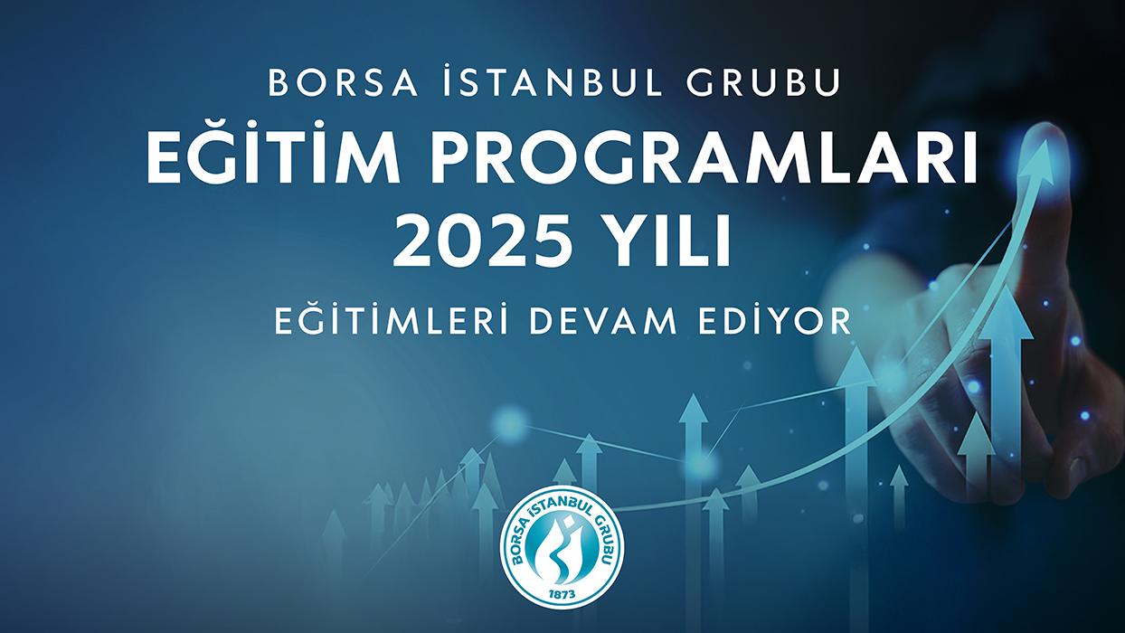 Borsa İstanbul Grubu Eğitim Programları devam ediyor