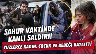 Gazze'de sahur vaktinde kanlı saldırı! Yüzlerce kadın, çocuk ve bebeği katletti