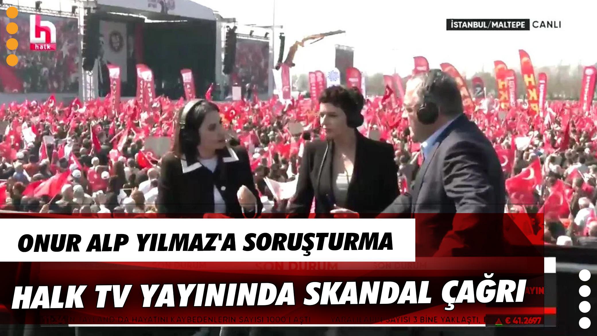 Canlı yayında skandal çağrı! Onur Alp Yılmaz'a soruşturma
