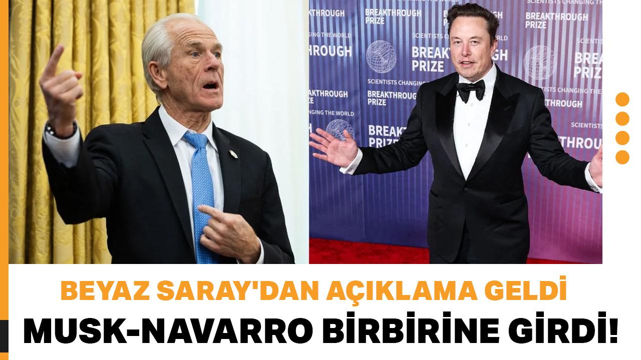 Beyaz Saray'dan Musk-Navarro tartışmasıyla ilgili açıklama: "Erkeklerin her zamanki hali"