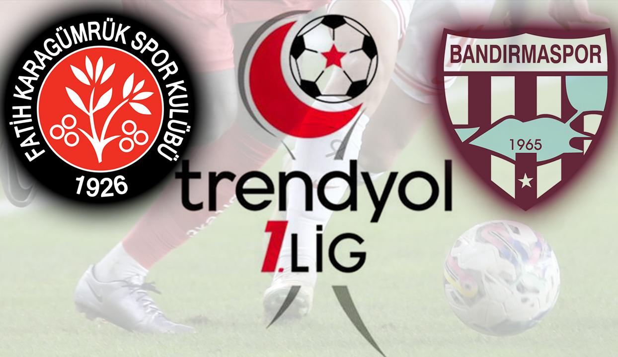Fatih Karagümrük-Bandırmaspor Play-Off Final maçı saat kaçta, hangi kanalda?