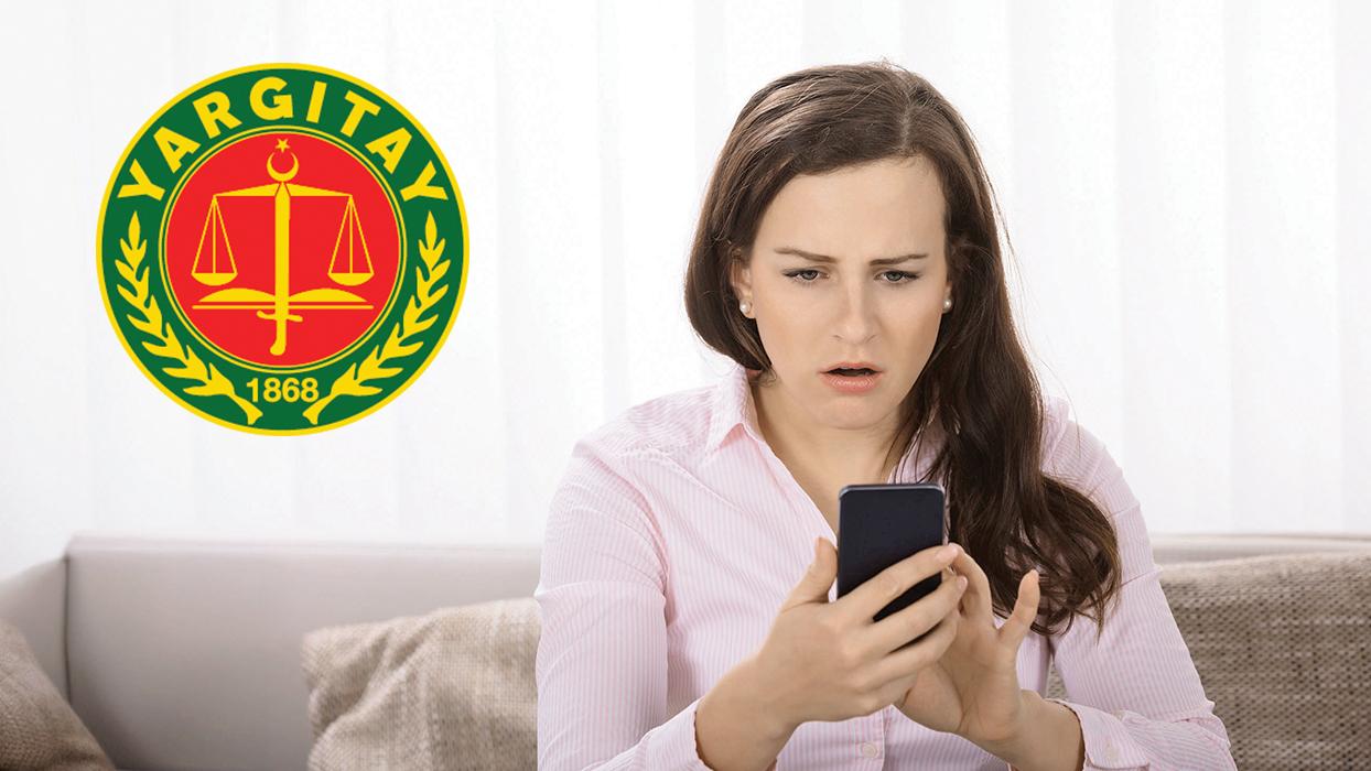 Yargıtay'dan emsal karar! "Eşe casus yazılım"a hapis cezası