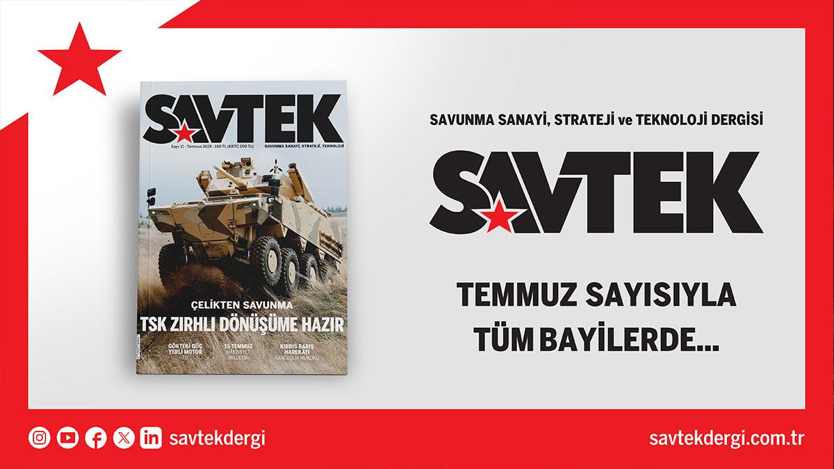 SAVTEK Dergi temmuz sayısı çıktı!