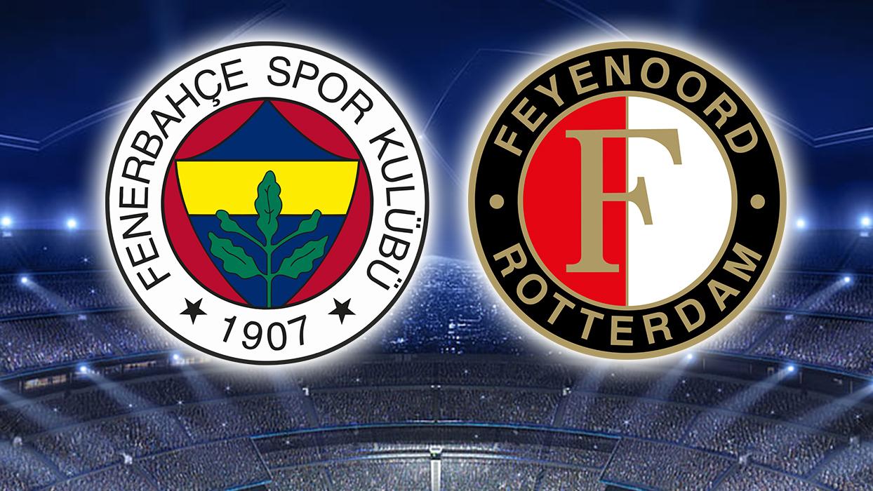 Fenerbahçe-Feyenoord maçı ne zaman, saat kaçta ve hangi kanalda?
