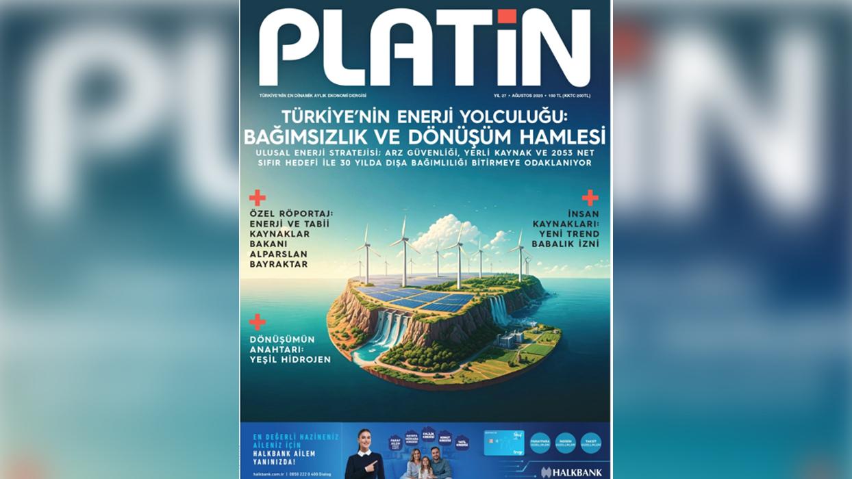 Platin, ağustos ayında da zengin içeriğiyle yanı başınızda