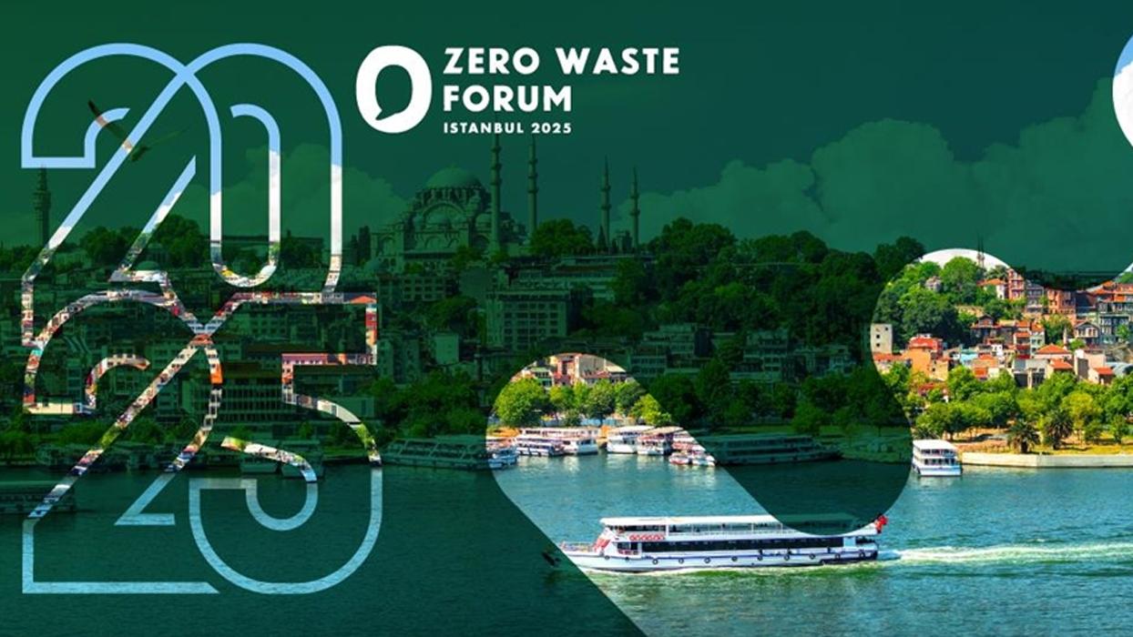 17-19 Ekim tarihlerinde İstanbul'da Uluslararası Sıfır Atık Forumu gerçekleştirilecek