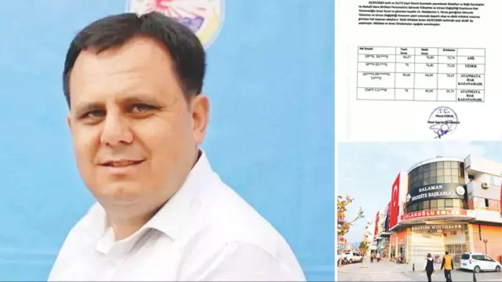 CHP'li belediyelerde kayırmacılık hız kesmiyor: Dalaman'da başkandan kardeş ve yengeye kıyak